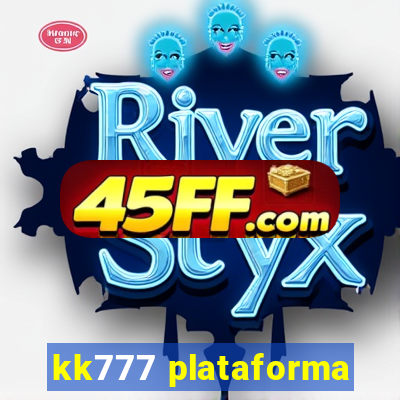 kk777 plataforma